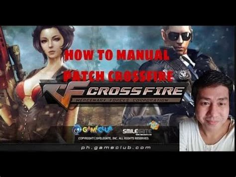 crossfire manual patch|HOW TO MANUAL PATCH CROSSFIRE ON PC OR LAPTOP.